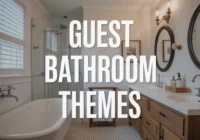 Guest Bathroom Themes