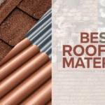 best roof materials